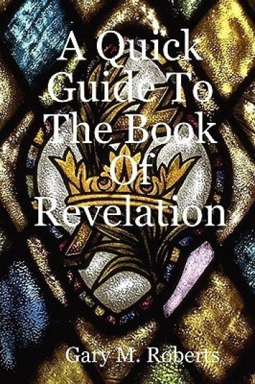 A Quick Guide To The Book Of Revelation