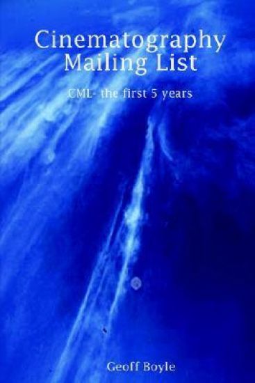 Cinematography Mailing List - CML- the First 5 Years
