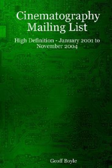 Cinematography Mailing List - High Definition - January 2001 to November 2004