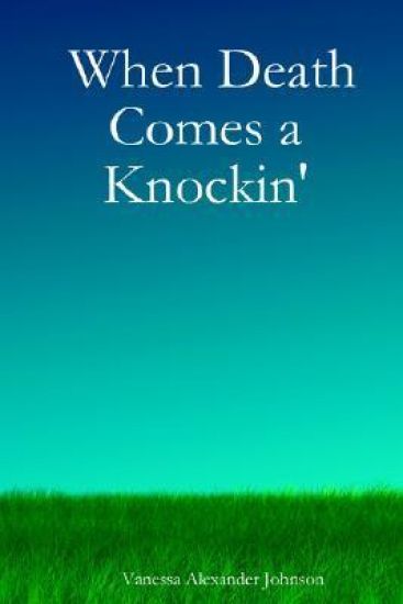 When Death Comes a Knockin'