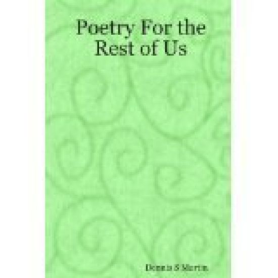 Poetry For the Rest of Us