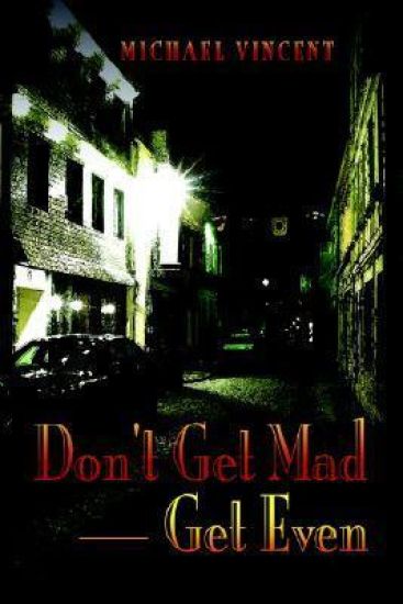 Don't Get Mad - Get Even