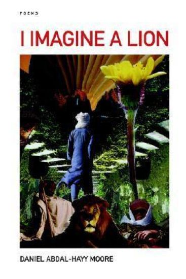 I Imagine a Lion / Poems