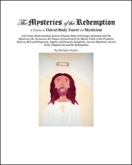 The Mysteries of the Redemption: A Treatise on out-of-Body Travel and Mysticism