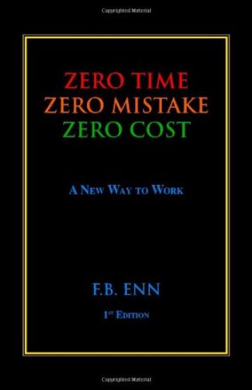 Zero Time, Zero Mistake, Zero Cost