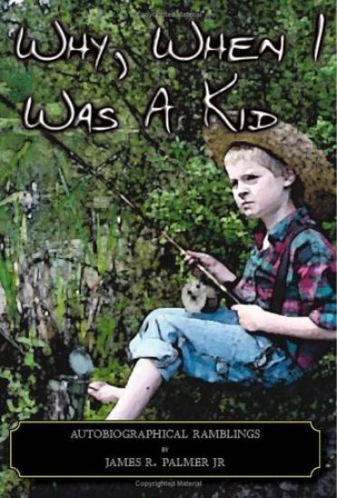 Why, When I Was a Kid