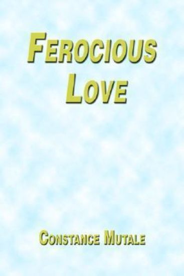 Ferocious Love