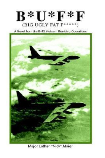 B*U*F*F (Big Ugly Fat F*****)