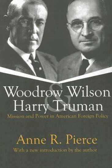 Woodrow Wilson and Harry Truman