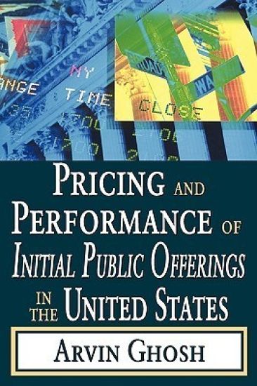 Pricing and Performance of Initial Public Offerings in the United States