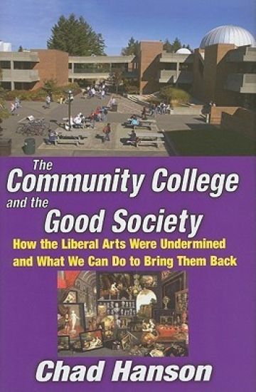 The Community College and the Good Society