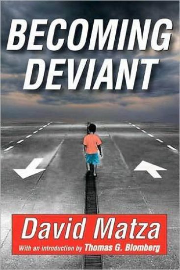 Becoming Deviant