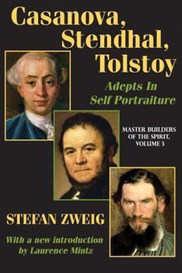 Casanova, Stendhal, Tolstoy: Adepts in Self-Portraiture