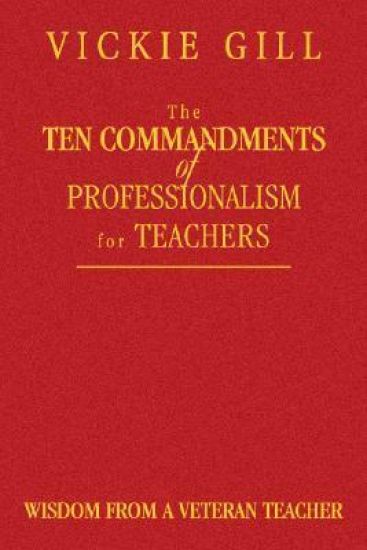 The Ten Commandments of Professionalism for Teachers