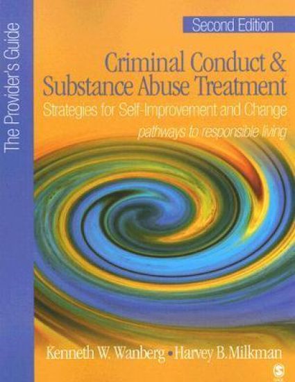 Criminal Conduct and Substance Abuse Treatment - The Provider's Guide