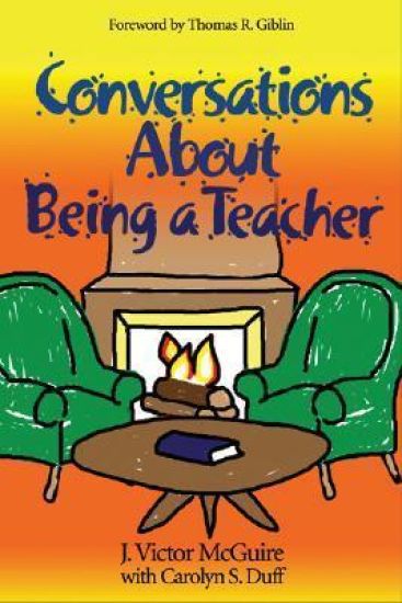 Conversations About Being a Teacher