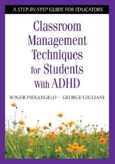 Classroom Management Techniques for Students With ADHD