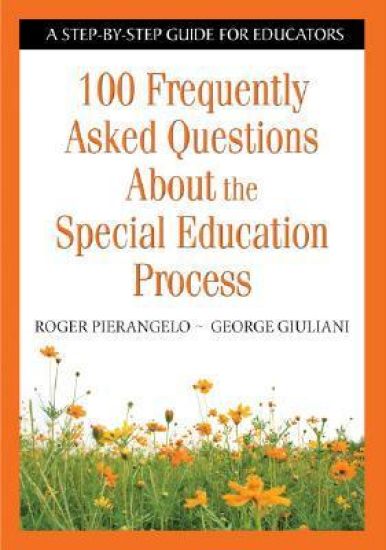100 Frequently Asked Questions About the Special Education Process