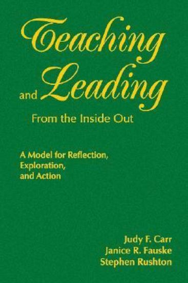 Teaching and Leading From the Inside Out