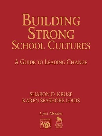 Building Strong School Cultures