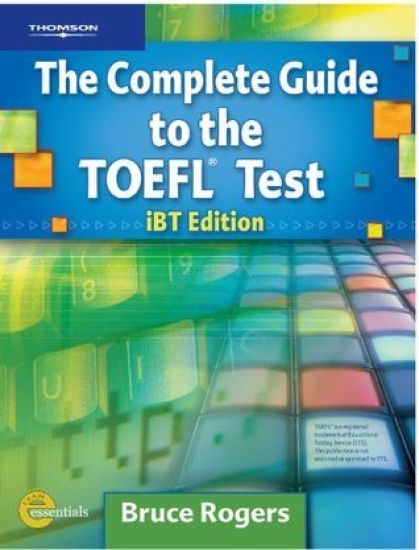 Complete Guide to the TOEFL Test Ibt Edition