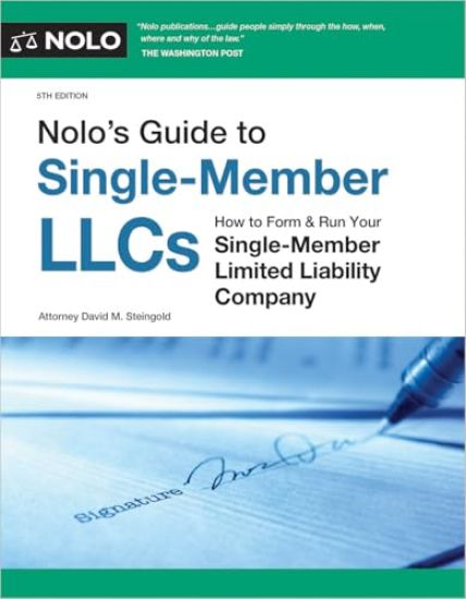 Nolo's Guide to Single-Member Llcs: How to Form & Run Your Single-Member Limited Liability Company