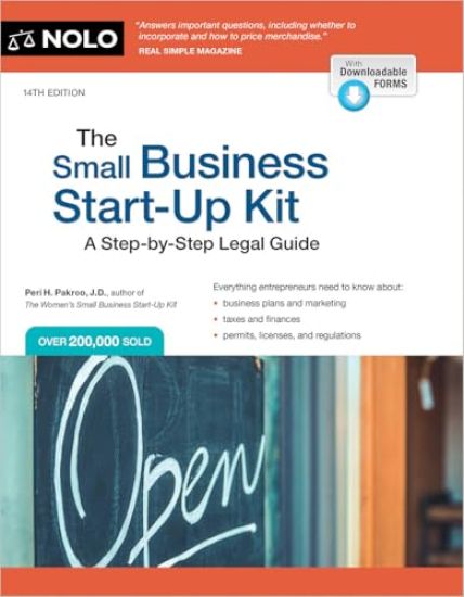 The Small Business Start-Up Kit: A Step-By-Step Legal Guide