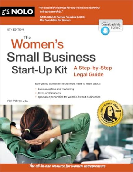 The Women's Small Business Start-Up Kit: A Step-By-Step Legal Guide