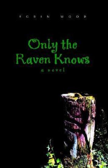 Only the Raven Knows
