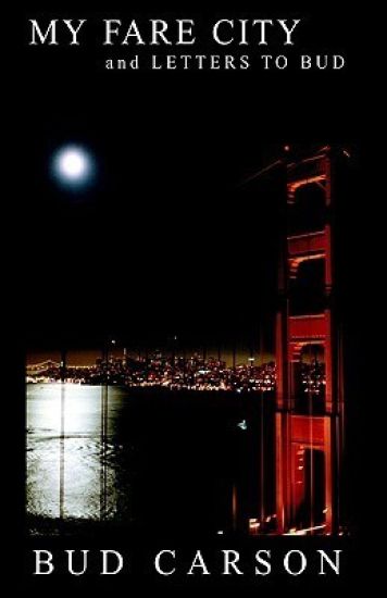 My Fare City and Letters to Bud