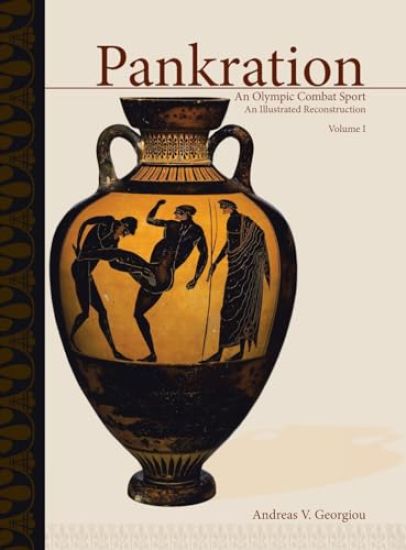 Pankration - An Olympic Combat Sport, Volume I