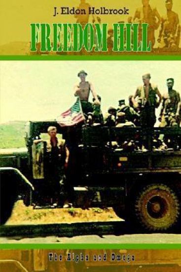 Freedom Hill: the Alpha and Omega