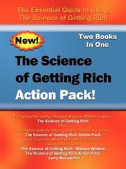 The Science of Getting Rich Action Pack!: the Essential Guide to Using the Science of Getting Rich