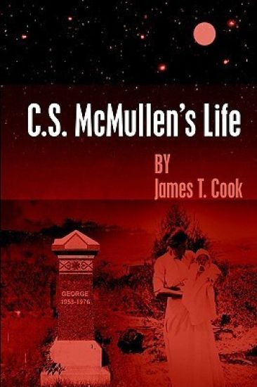 C.S. McMullen's Life