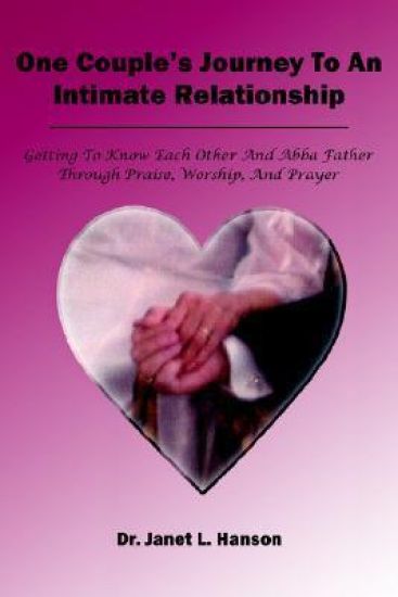 One Couple's Journey to an Intimate Relationship