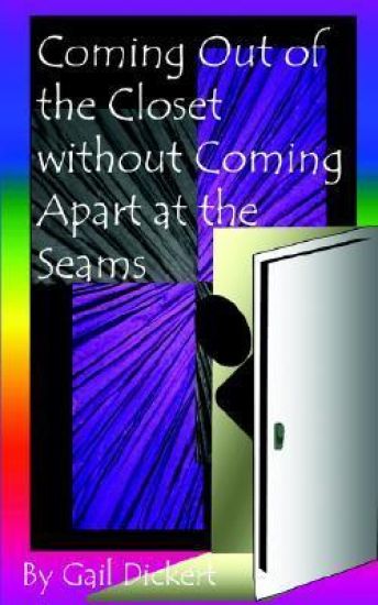 Coming Out of the Closet without Coming Apart at the Seams