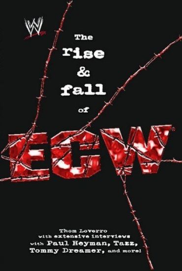 ise and Fall of Extreme Championship Wrestling