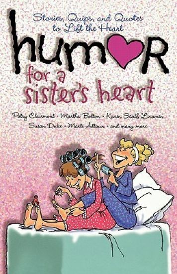 Humor for a Sister's Heart