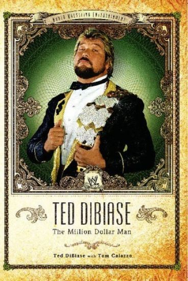 Ted DiBiase - WWE's "Million Dollar Man"