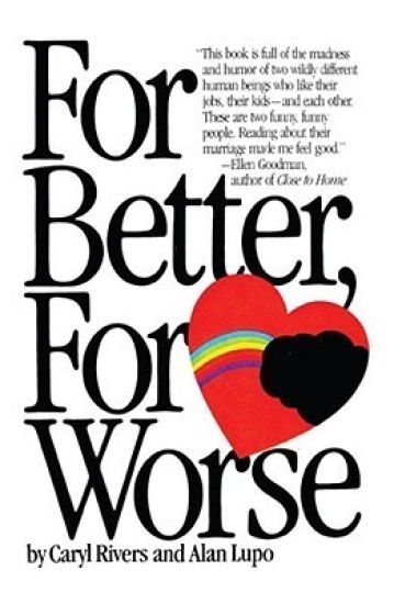 For Better, for Worse