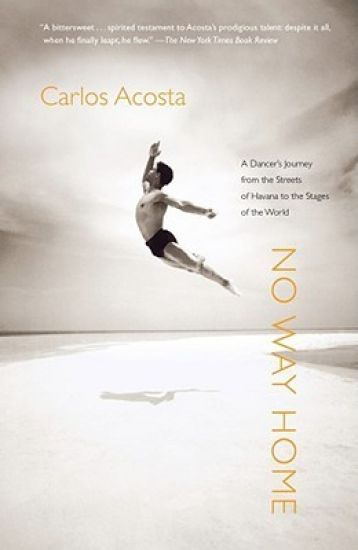 No Way Home: A Dancer's Journey from the Streets of Havana to the Stages of the World