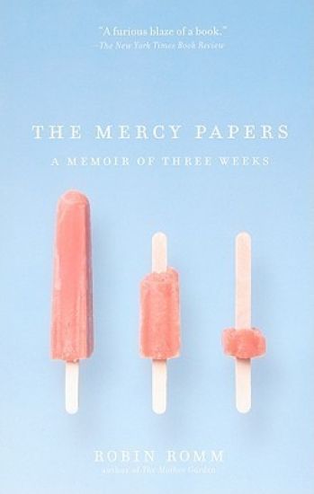 Mercy Papers: A Memoir of Three Weeks