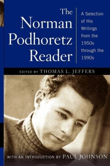 The Norman Podhoretz Reader
