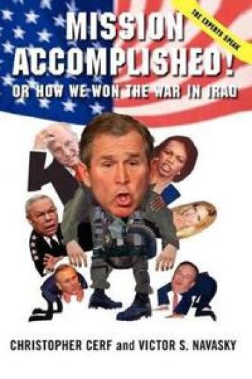 Mission Accomplished! or How We Won the War in Iraq
