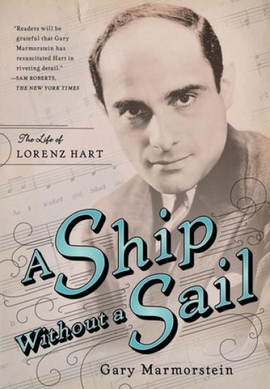 Ship Without a Sail: The Life of Lorenz Hart