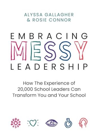 Embracing MESSY Leadership