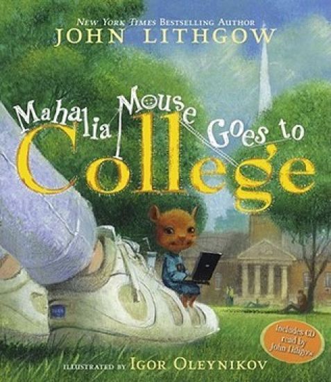 Mahalia Mouse Goes to College: Book and CD [With CD (Audio)]