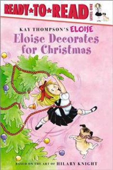 Eloise Decorates for Christmas: Ready-To-Read Level 1