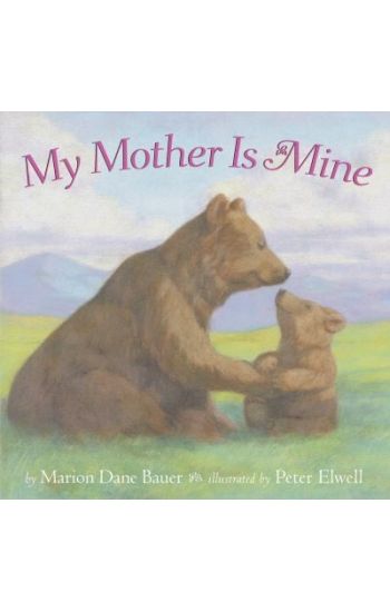 My Mother Is Mine