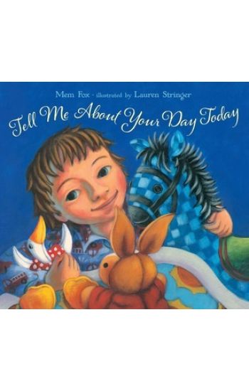 Tell Me about Your Day Today